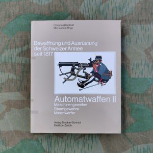 Bewaffnung und Ausrüstung der Schweizer Armee seit 1817, Band 14, Automatenwaffen II, Maschinengewehre Sturmgewehre Minenwerfer