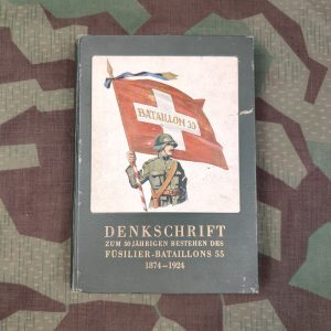 DENKSCHRIFT ZUM 50 JÄHRIGEN BESTEHEN DES FÜSILIER-BATAILLONS 55 1874-1924