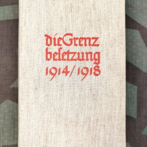 Die Grenzbesetzung 1914/1918