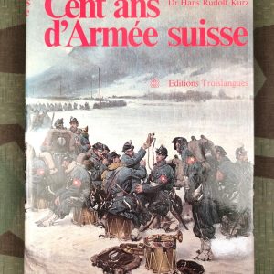 Cent ans d’Armée suisse