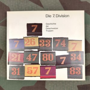 Die 7. Division Geschichte der Ostschweizer Truppen